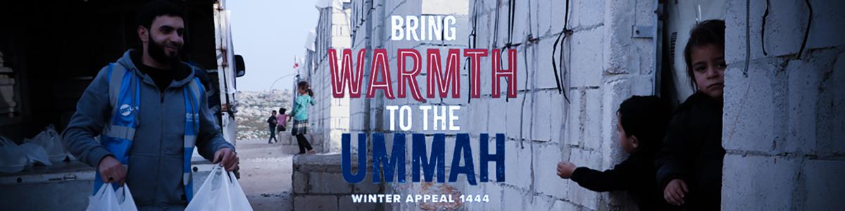 Bring Warmth to the Ummah