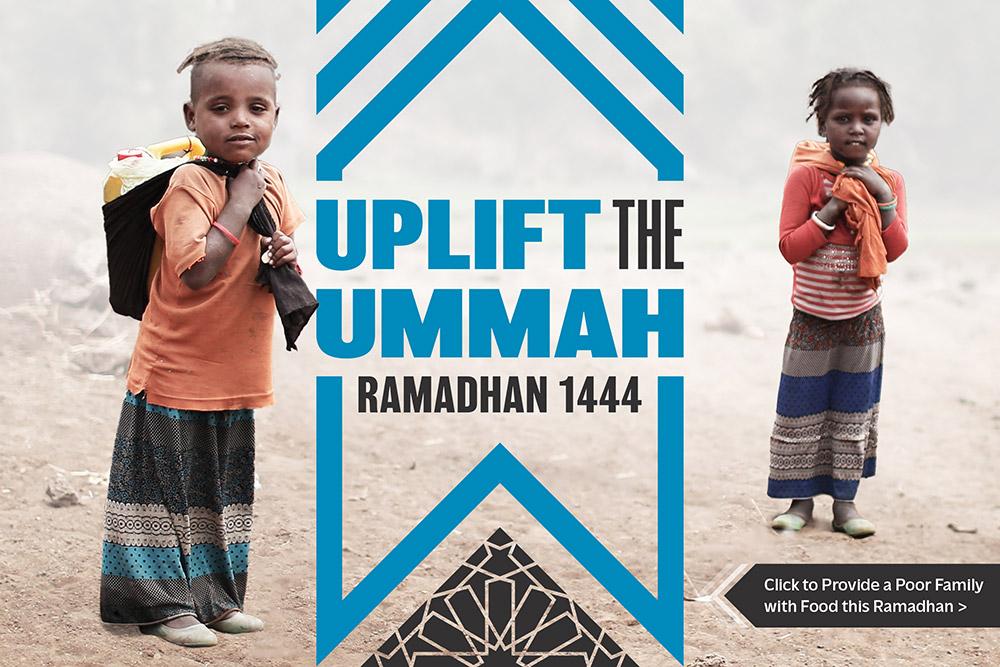 Uplift the Ummah Ramadhan 1444