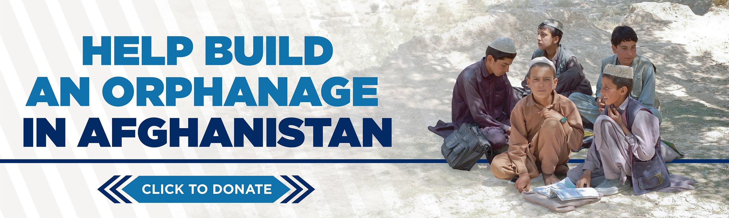 Help Build an Orphanage in Afghanistan