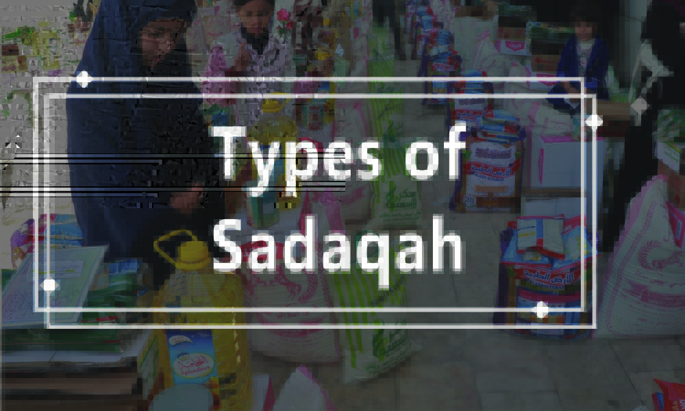 Types of Sadaqah (UWT)-03 Types of Sadaqah