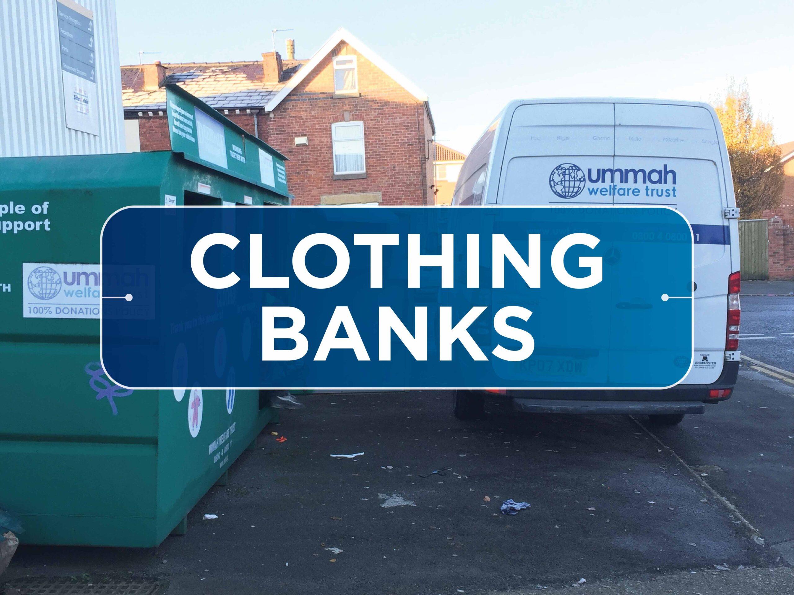 Clothing Banks - Ummah Welfare Trust (UWT)